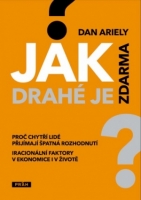 Jak drahé je zdarma: Behaviorální ekonomie v kostce