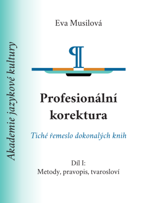 Profesionální korektura: Metody, pravopis, tvarosloví