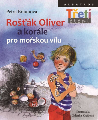 Rošťák Oliver a korále pro mořskou vílu