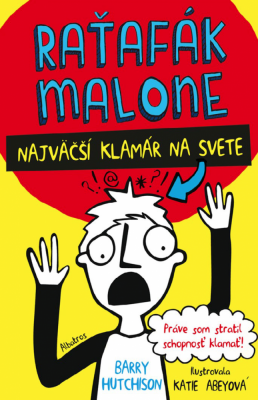Raťafák Malone 1: Najväčší klamár na svete
