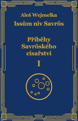 Příběhy Savröského císařství I.