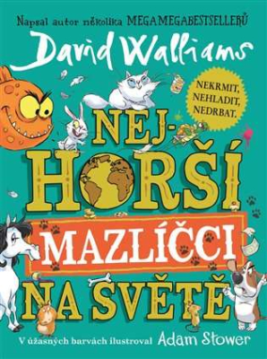 Nejhorší mazlíčci na světě