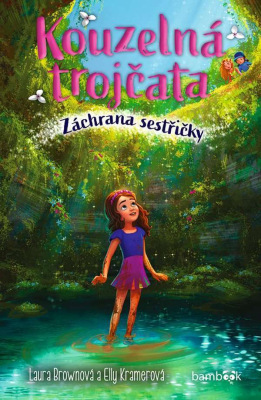 Kouzelná trojčata – Záchrana sestřičky