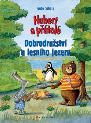 Hubert a přátelé - Dobrodružství u lesního jezera