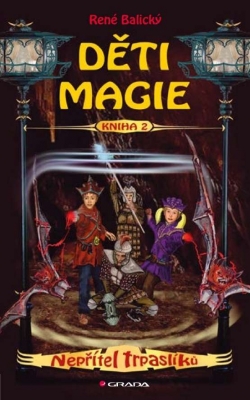 Děti magie 2 - Nepřítel trpaslíků