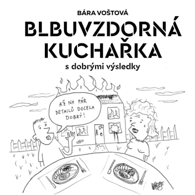 Blbuvzdorná kuchařka