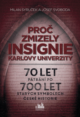 Proč zmizely insignie Karlovy univerzity