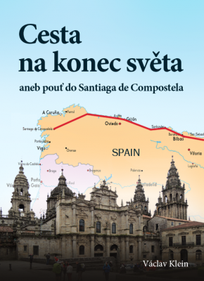 Cesta na konec světa aneb pouť do Santiaga de Compostela