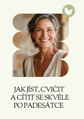 Jak jíst, cvičit a cítit se skvěle po padesátce