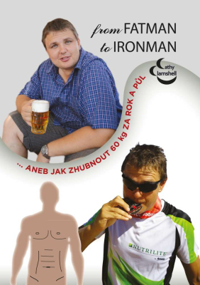 From fatman to ironman