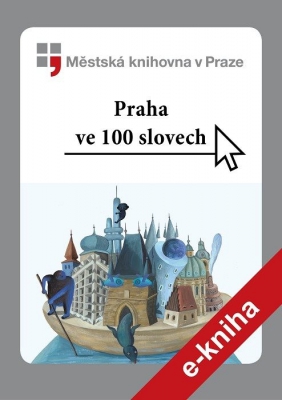 Praha ve 100 slovech