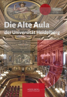 Die Alte Aula der Universität Heidelberg