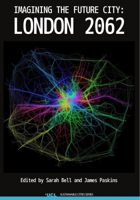 Imagining the future city: London 2062