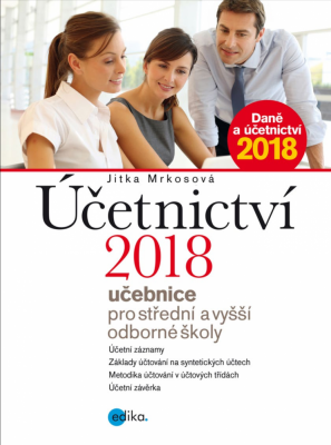 Účetnictví 2018, učebnice pro SŠ a VOŠ