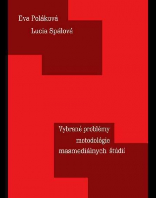 Vybrané problémy metodológie masmediálnych štúdií