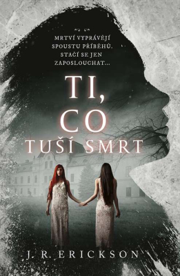 Ti, co tuší smrt