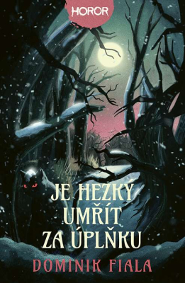 Je hezký umřít za úplňku