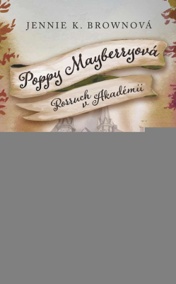 Poppy Mayberryová 2 - Rozruch v Akadémii (SK)