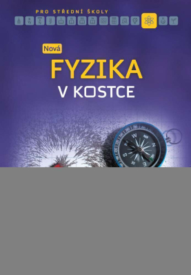 Nová fyzika v kostce pro SŠ