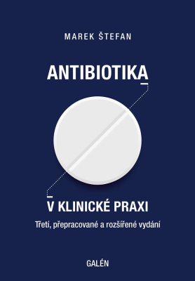 ANTIBIOTIKA V KLINICKÉ PRAXI