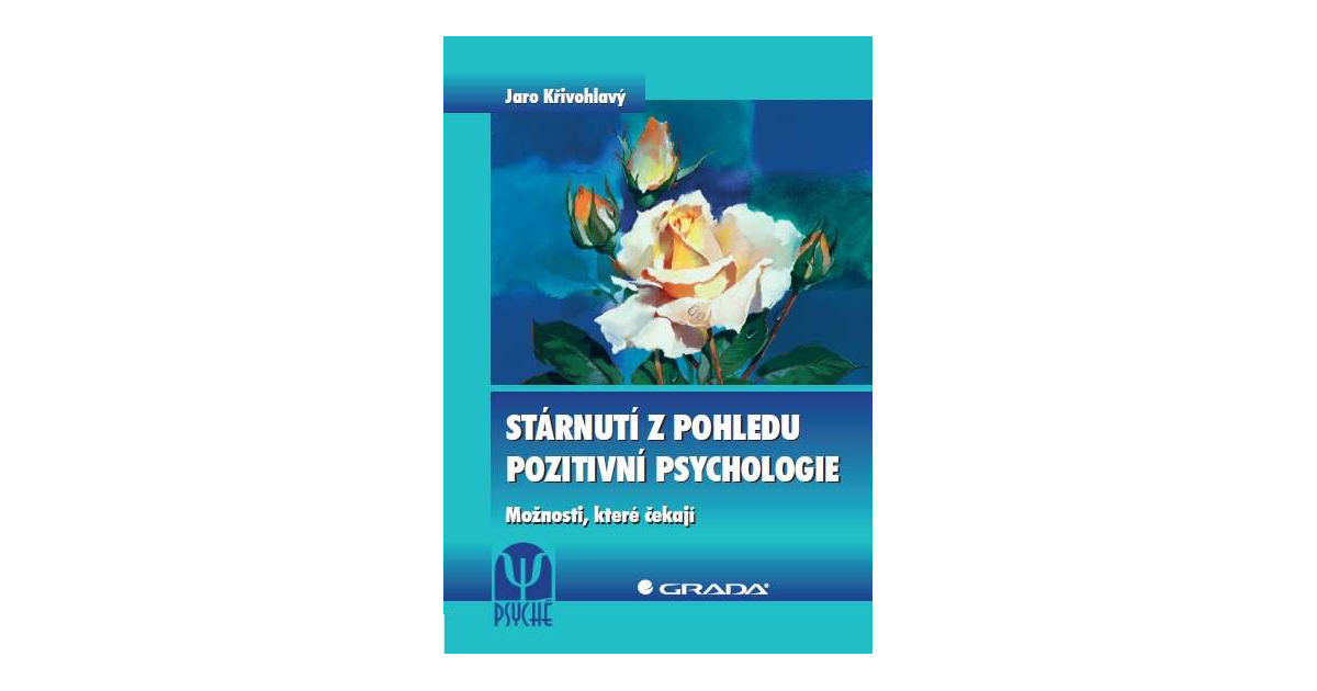 Stárnutí Z Pohledu Pozitivní Psychologie | EKnihy, Elektronické Knihy ...