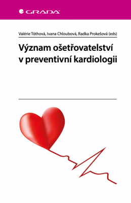 Význam ošetřovatelství v preventivní kardiologii