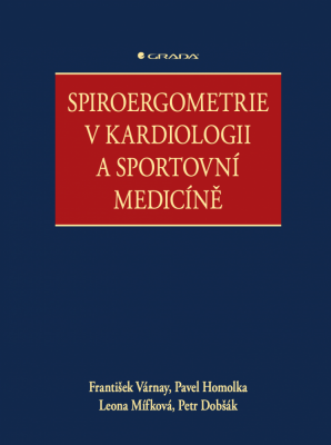 Spiroergometrie v kardiologii a sportovní medicíně