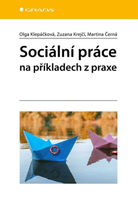 Sociální práce na příkladech z praxe