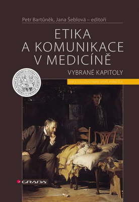 Etika a komunikace v medicíně