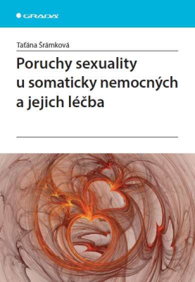 Poruchy sexuality u somaticky nemocných a jejich léčba