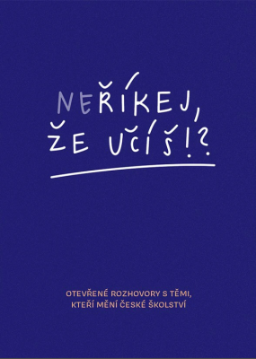 Neříkej, že učíš?!