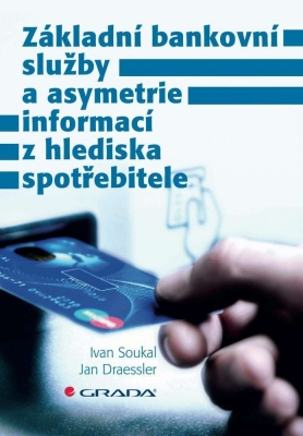 Základní bankovní služby a asymetrie informací z hlediska spotřebitele