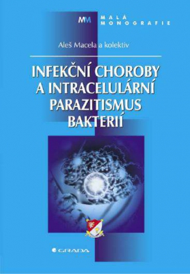 Infekční choroby a intracelulární parazitismus bakterií