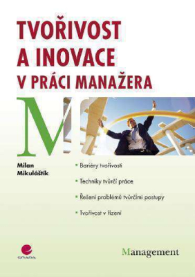 Tvořivost a inovace v práci manažera