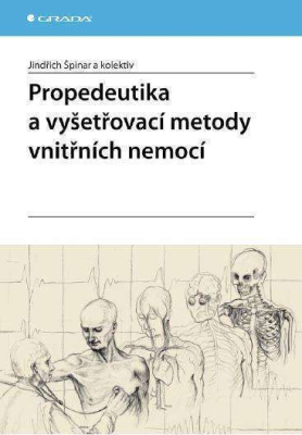 Propedeutika a vyšetřovací metody vnitřních nemocí