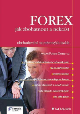 FOREX - jak zbohatnout a nekrást