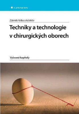 Techniky a technologie v chirurgických oborech