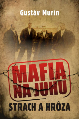Mafia na juhu - Strach a hrôza