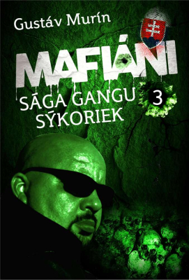 Mafiáni - Sága gangu Sýkoriek III.