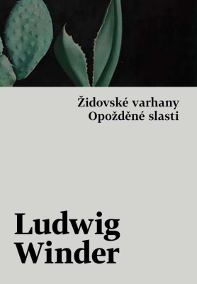 Židovské varhany, Opožděné slasti