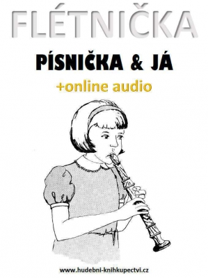 Flétnička, písnička & já (+online audio)