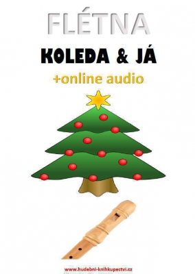 Flétna, koleda & já (+online audio)