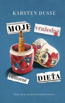 Moje vražedné vnútorné dieťa