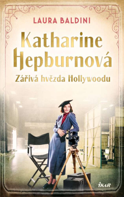 Katharine Hepburnová – Zářivá hvězda