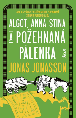 Algot, Anna Stina a požehnaná pálenka