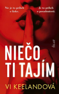 Niečo ti tajím