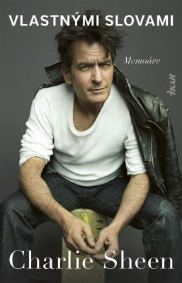 Charlie Sheen: Vlastnými slovami