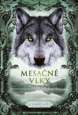Mesačné vlky 3: Posledný boj