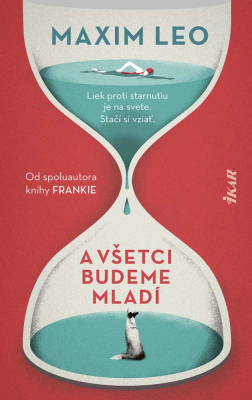 A všetci budeme mladí