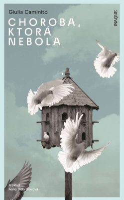 Choroba, ktorá nebola